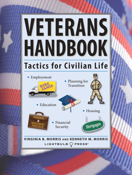 Veterans Handbook: Tactics for Civilian Life